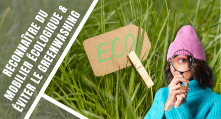 How can you spot eco-friendly furniture and avoid falling into the greenwashing trap?